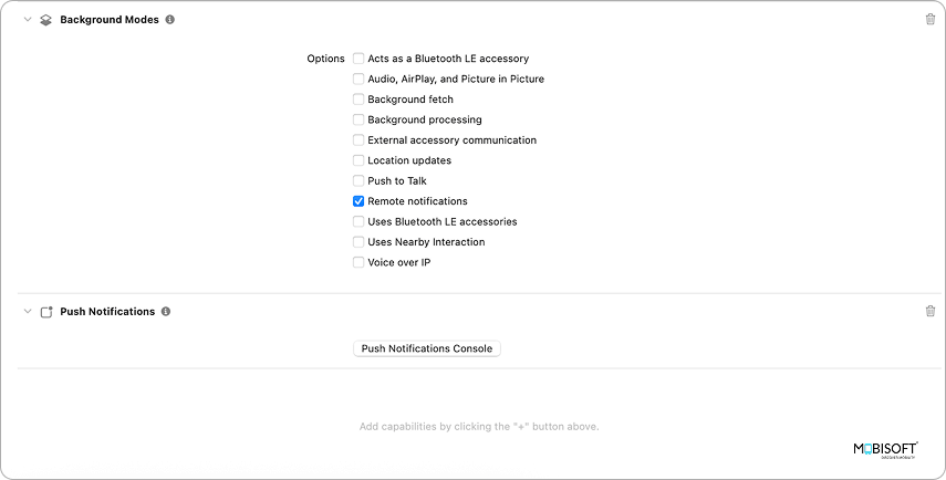 Enable Push Notifications and Background Modes Enable iOS background modes for push notifications