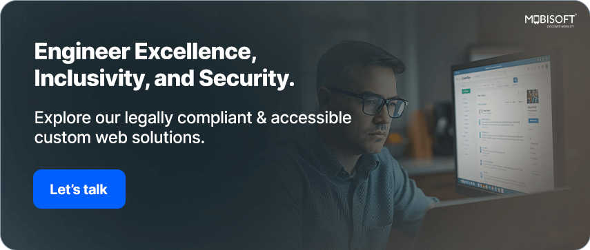 Engineer Excellence, Inclusivity, and Security with Website Accessibility Website accessibility services to engineer excellence, inclusivity, and security