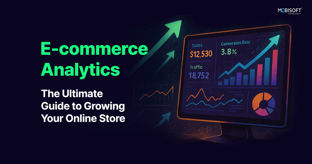E-commerce Analytics Guide to Grow Your Online Store