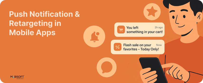 Power of Push Notifications & Retargeting in Mobile Apps push notifications and retargeting tools in ecommerce apps
