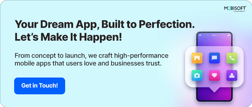 Let’s Build Your Dream App Together Launch your startup app with expert development services