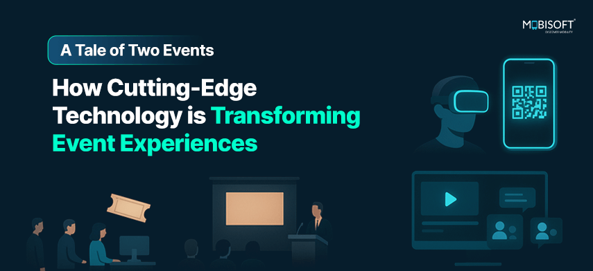 A Tale of Two Events: How Cutting-Edge Technology is Transforming Event Experiences Cutting edge technology transforming modern event experiences