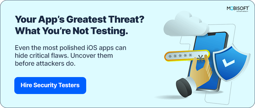 iOS App Testing Gaps: What Security Threats Are You Missing? mobile app security testing gaps in iOS apps