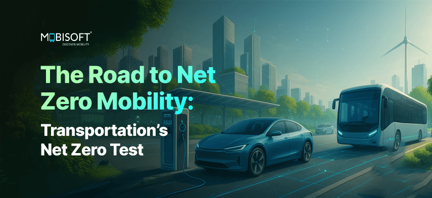Road to net zero mobility and sustainable transportation strategies
