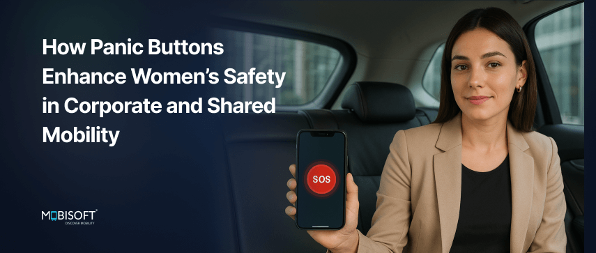 How Panic Buttons Enhance Women’s Safety in Corporate and Shared Mobility Blog cover showing panic button system improving women safety in shared and corporate mobility