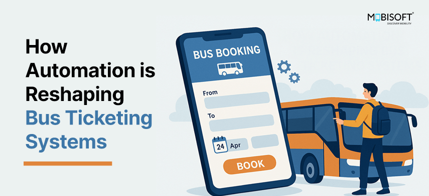 How automation is reshaping bus ticketing systems with smart digital ticketing solutions