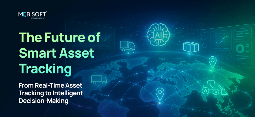 Future of smart asset tracking with real-time asset tracking and IoT asset tracking technologies.