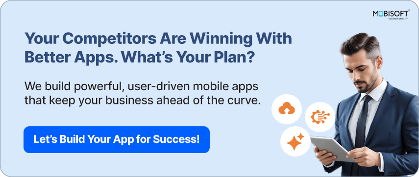 Competitors Grow Faster With Better Apps – What’s Your Plan? CTA highlighting business mobility solutions and enterprise mobile app development advantages
