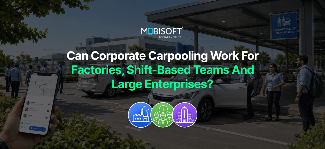 Corporate carpooling solution for factories, shift-based teams, and large enterprises.
