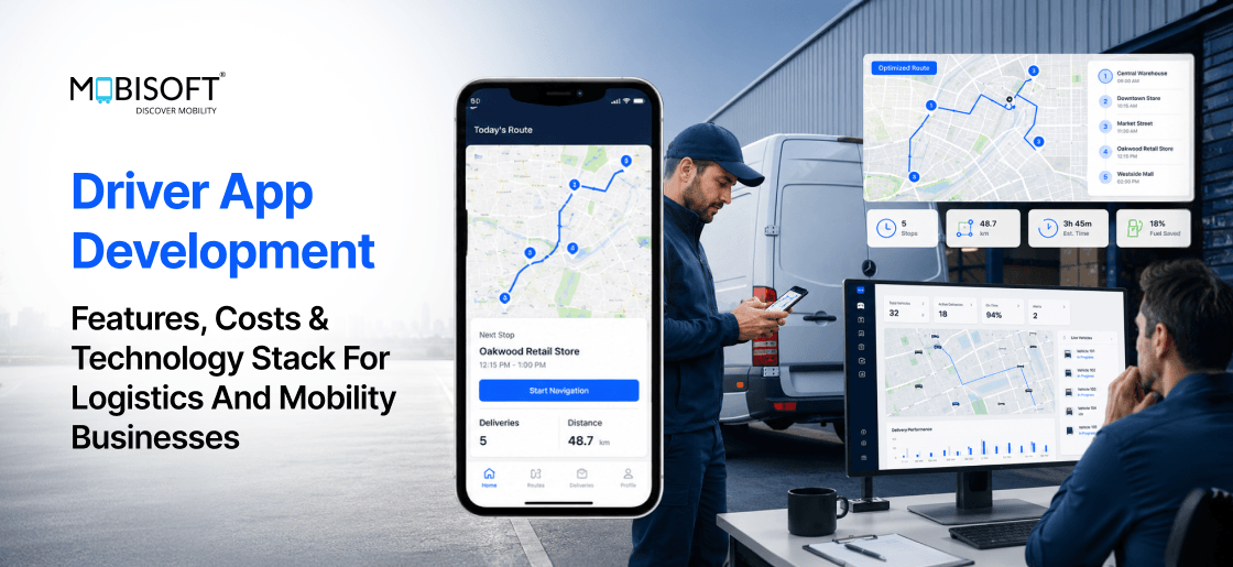 Driver app development for logistics, delivery, and fleet management businesses.