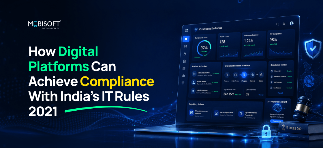 IT Rules 2021 compliance framework for digital platforms and intermediaries in India