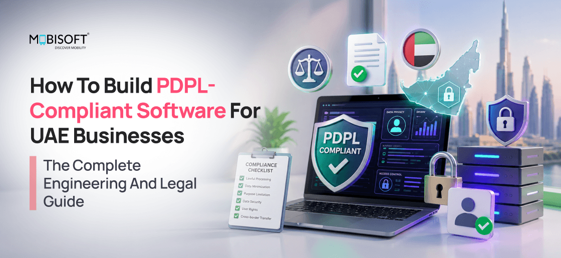 PDPL-compliant software development for UAE businesses with Privacy by Design.