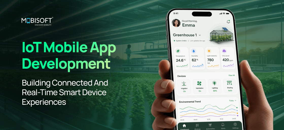 IoT Mobile App Development:Building Connected and Real-Time Smart Device Experiences