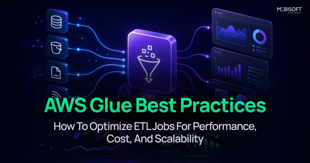 AWS Glue Best Practices for ETL Performance, Cost & Scalability