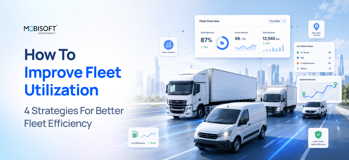 Fleet utilization strategies for better fleet efficiency and performance