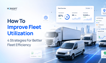 Fleet utilization strategies for better fleet efficiency and performance