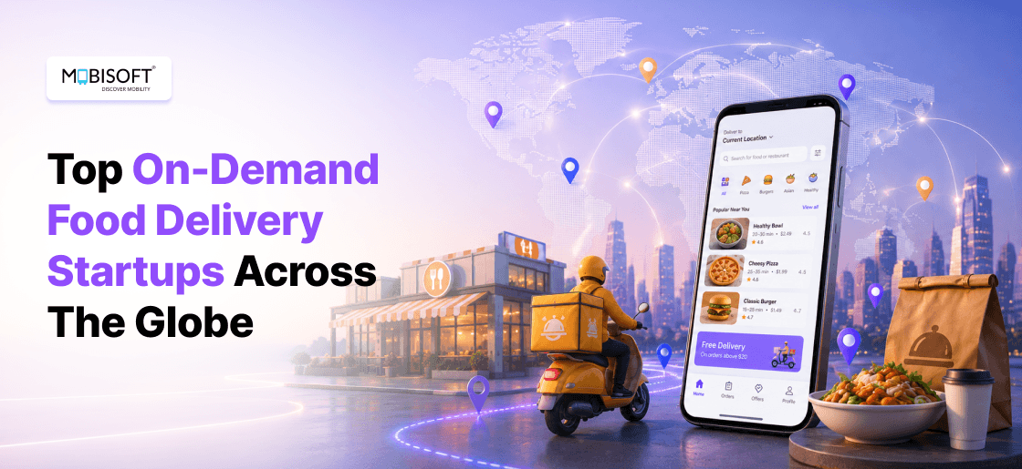 Top food delivery startups across the globe