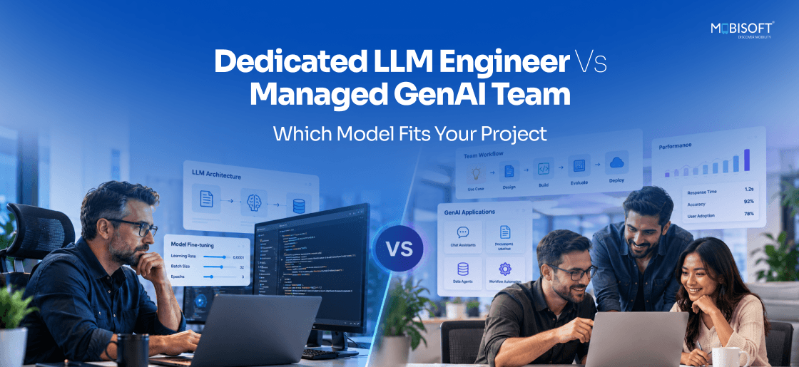 Dedicated LLM engineer vs managed GenAI team for AI development