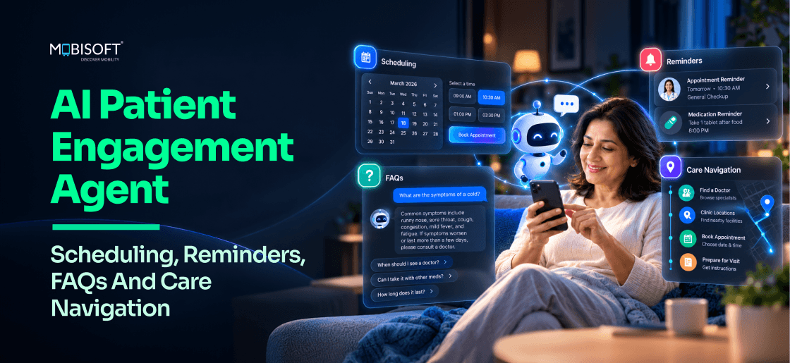 AI patient engagement agent for scheduling, reminders, FAQs, and care navigation